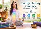 Discover the Benefits of Energy Healing Courses for Mind and Body