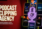 Podcast Clipping Agency: Turn Long Shows into Viral Reach