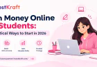 Earn Money Online for Students: 8 Easy Ways to Start in 2026