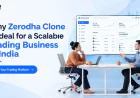 Why Zerodha Clone Is Ideal for a Scalable Trading Business in India