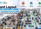 Plant Layout Optimization for Existing Manufacturing Facilities: How to Reduce Material Movement, Bottlenecks & Space Waste