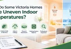 Why Do Some Victoria Homes Have Uneven Indoor Temperatures?