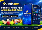 Funinstar – Explore a Simple and Convenient Online Platform
