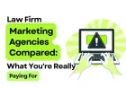 Law Firm Marketing Services: What You'll Really Pay
