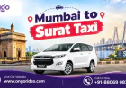 Mumbai to Surat Taxi for Stress-Free City Transfers