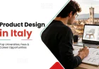 What Are the Best Product Design Courses in Italy?