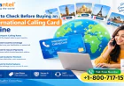 What to Check Before Buying an International Calling Card Online