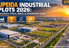 UPEIDA Industrial Plots 2026: Locations, Prices, IMLCs & Investment Guide