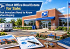 Post Office Real Estate for Sale: What Investors Need to Know Before Buying