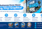 What Should Businesses Know About Maintaining Vinyl Graphics?