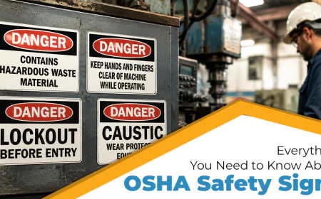 What Are OSHA Signs and Why Are They Important?