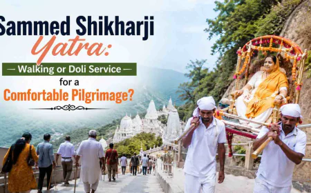 Sammed Shikharji Yatra: Walking or Doli Service for a Comfortable Pilgrimage?