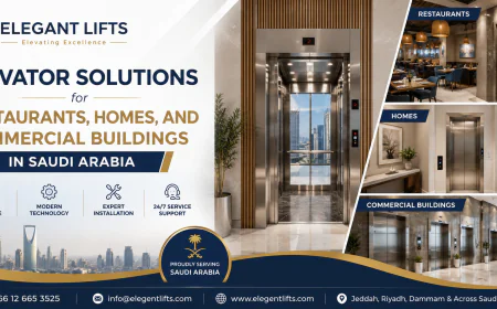 Elevator Solutions for Restaurants, Homes, and Commercial Buildings in Saudi Arabia
