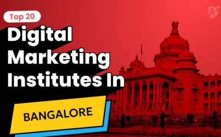 Top Digital Marketing Training Institute in Bangalore: Features You Should Look For