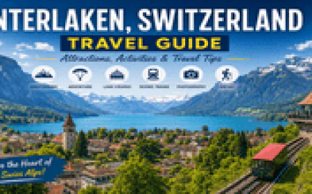 Interlaken Switzerland Travel Guide: Attractions, Activities and Travel Tips