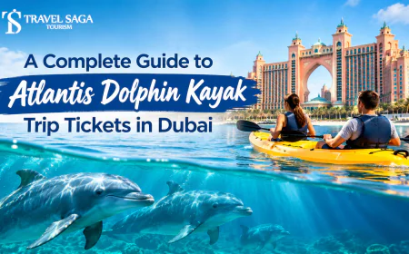 A Complete Guide to Atlantis Dolphin Kayak Trip Tickets in Dubai