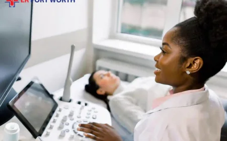 3D Ultrasound Fort Worth: What Patients Should Know Before Imaging