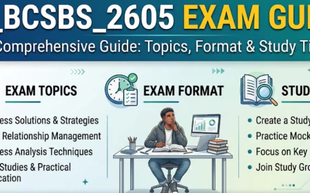 C_BCSBS_2605 Exam Guide: Topics, Format & Study Tips 2026