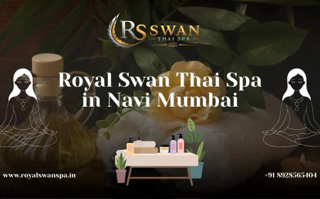 Royal Swan Thai Spa: Your Guide to a Relaxing Thai Massage in Navi Mumbai