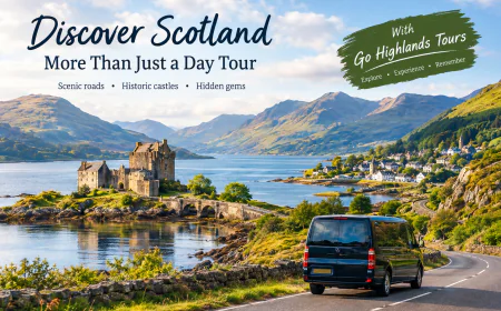 Discover More Than Just A Day Tour In Scotland