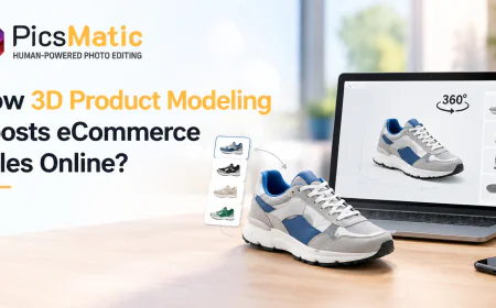 How Can 3D Product Modeling Boost eCommerce Sales Online?