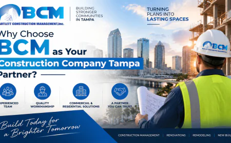Why Choose BCM as Your Construction Company Tampa Partner