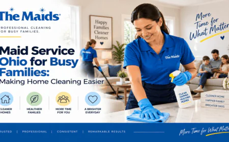 Maid Service Ohio for Busy Families: Making Home Cleaning Easier