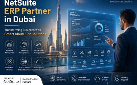 NetSuite ERP Partner in Dubai for Better Financial and Operational Management