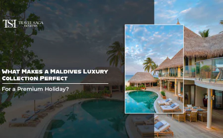What Makes a Maldives Luxury Collection Perfect for a Premium Holiday?