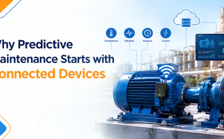 Why Predictive Maintenance Starts with Connected Devices