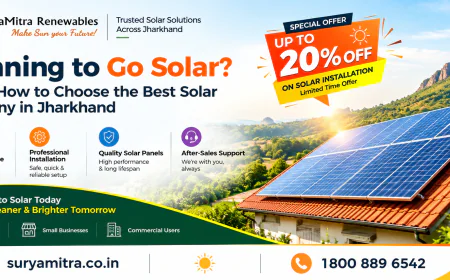 Planning to Go Solar? Here's How to Choose the Best Solar Company in Jharkhand