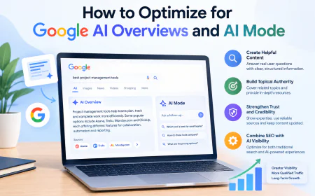 How to Optimize for Google AI Overviews and AI Mode
