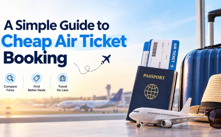 A Simple Guide to Cheap Air Ticket Booking