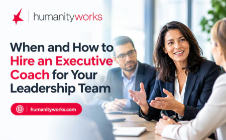 When and How to Hire an Executive Coach for Your Leadership Team