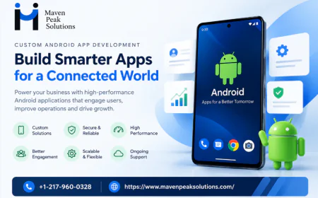 Android App Development: A Complete Guide for US Businesses