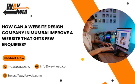 How Can a Website Design Company in Mumbai Improve a Website That Gets Few Enquiries?
