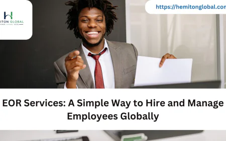 EOR Services: A Simple Way to Hire and Manage Employees Globally