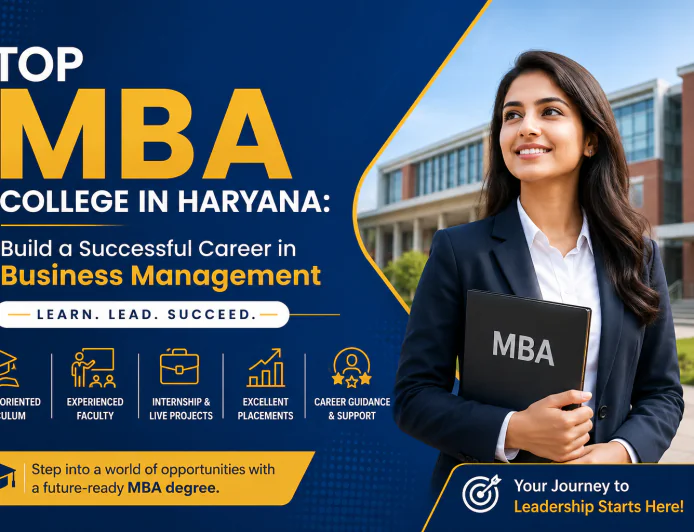 Top MBA College in Haryana: Build a Successful Career in Business Management