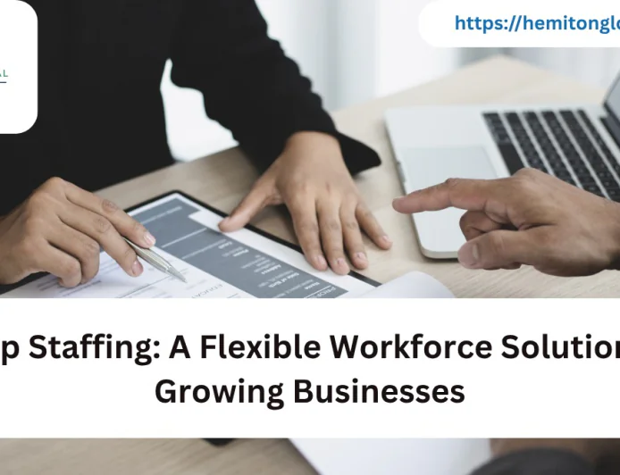 Temp Staffing: A Flexible Workforce Solution for Growing Businesses