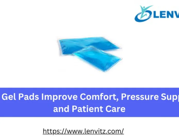 How Gel Pads Improve Comfort, Pressure Support, and Patient Care