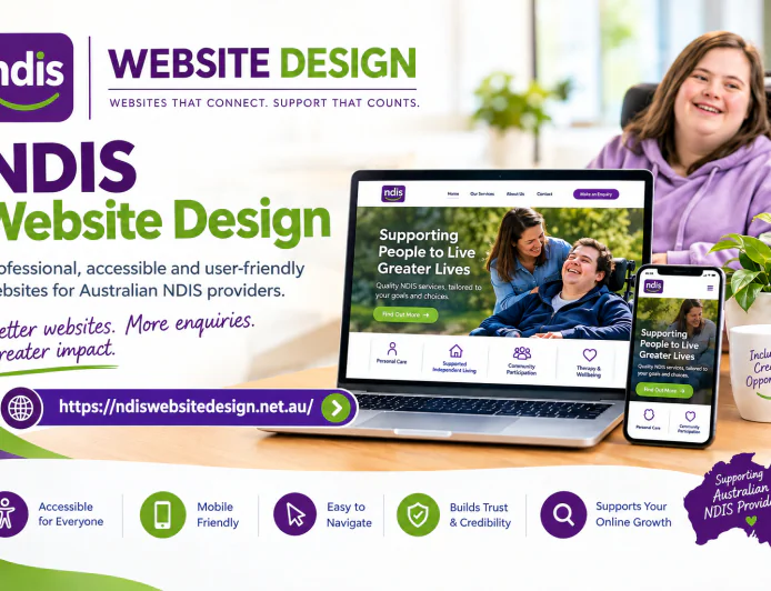 NDIS Website Design: What Australian Providers Need to Rank, Convert & Build Trust in 2026