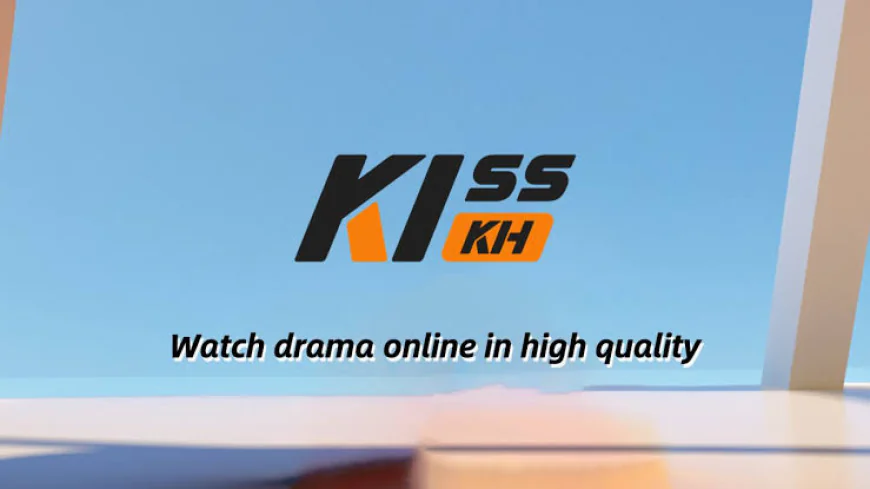 KissKH App Search: Find Movies and Asian Entertainment Easily
