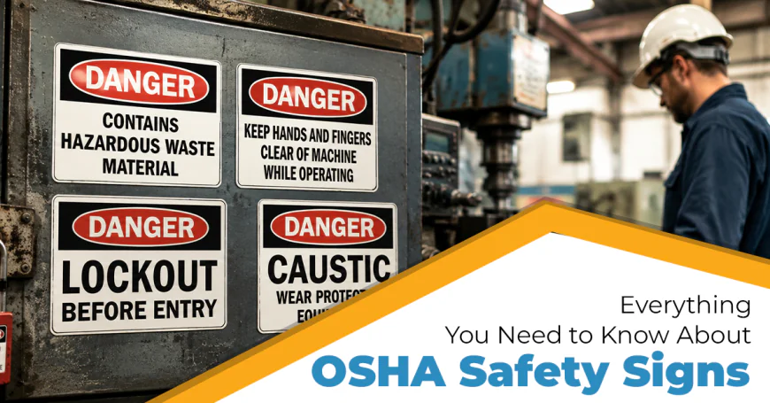 What Are OSHA Signs and Why Are They Important?