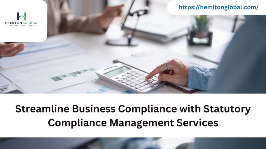 Streamline Business Compliance with Statutory Compliance Management Services