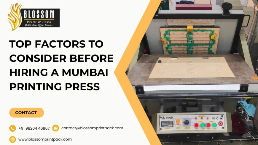 Top Factors to Consider Before Hiring a Mumbai Printing Press