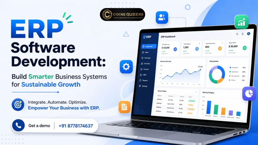 ERP Software Development: Build Smarter Business Systems for Sustainable Growth