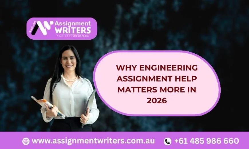 Why Engineering Assignment Help Matters More in 2026