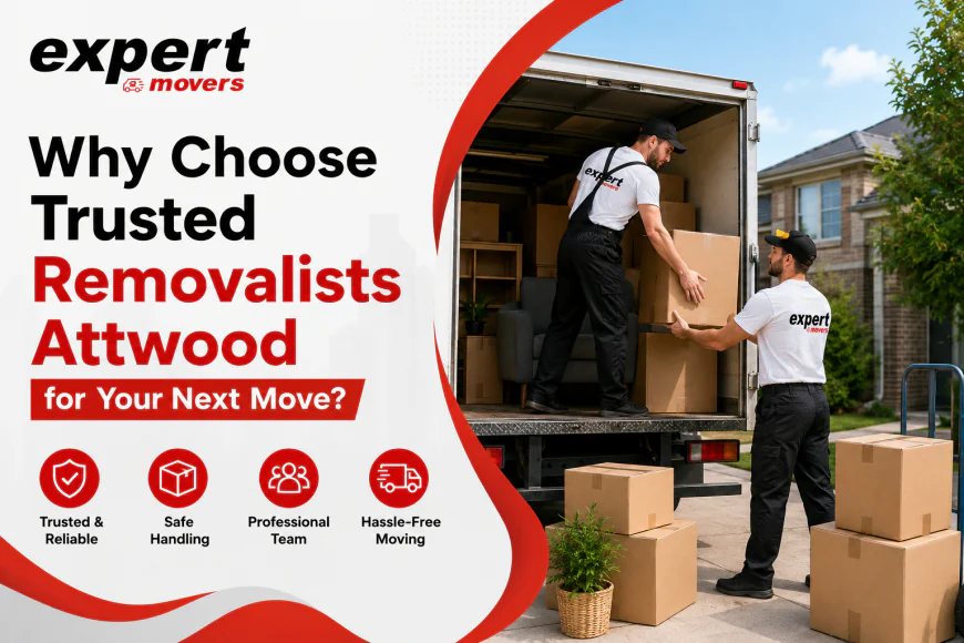 Why Choose Trusted Removalists Attwood for Your Next Move?