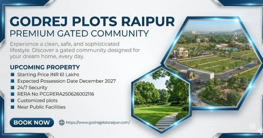Godrej Plots Raipur: Best Luxury Living Real Estate Bet