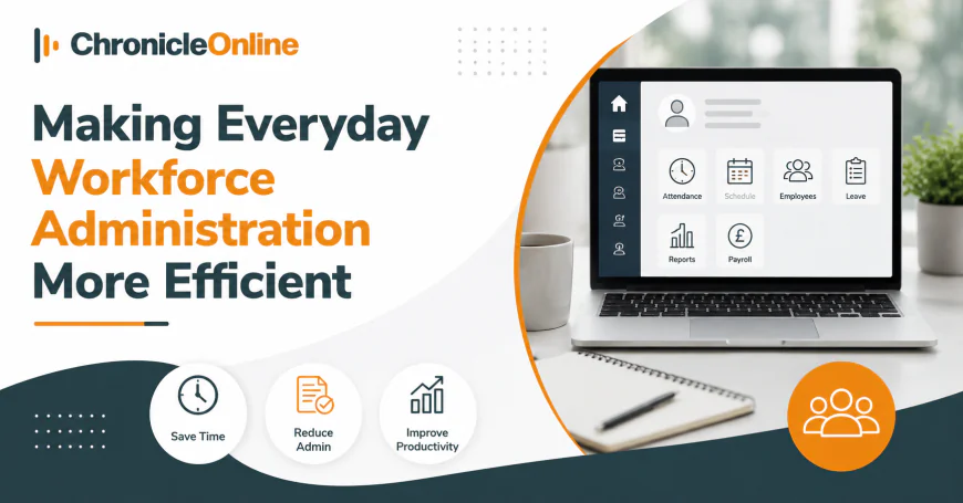 Making Everyday Workforce Administration More Efficient